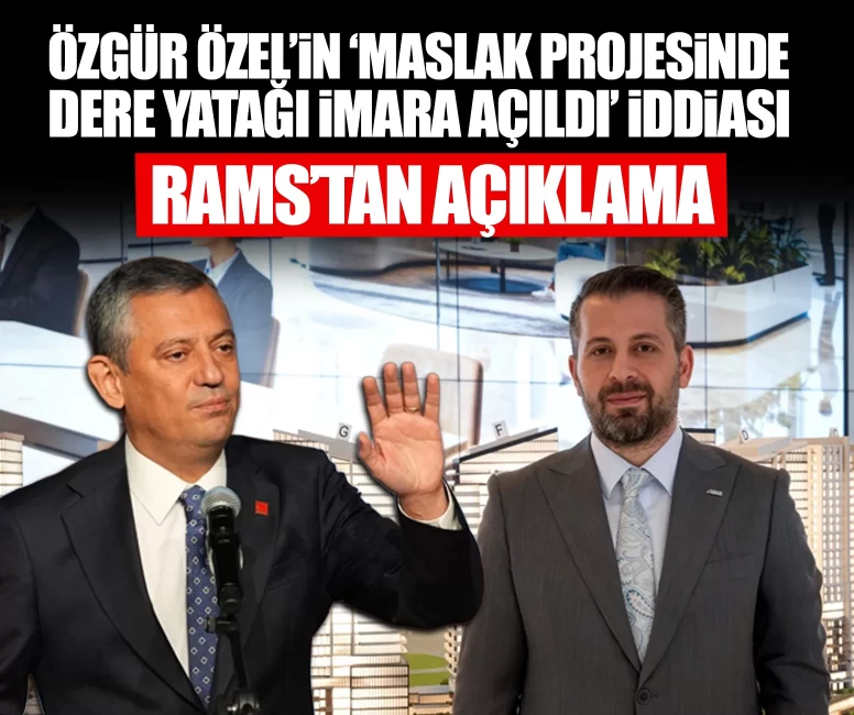 Özgür Özel'in 'Maslak projesinde dere yatağının imara açıldığı' iddiası