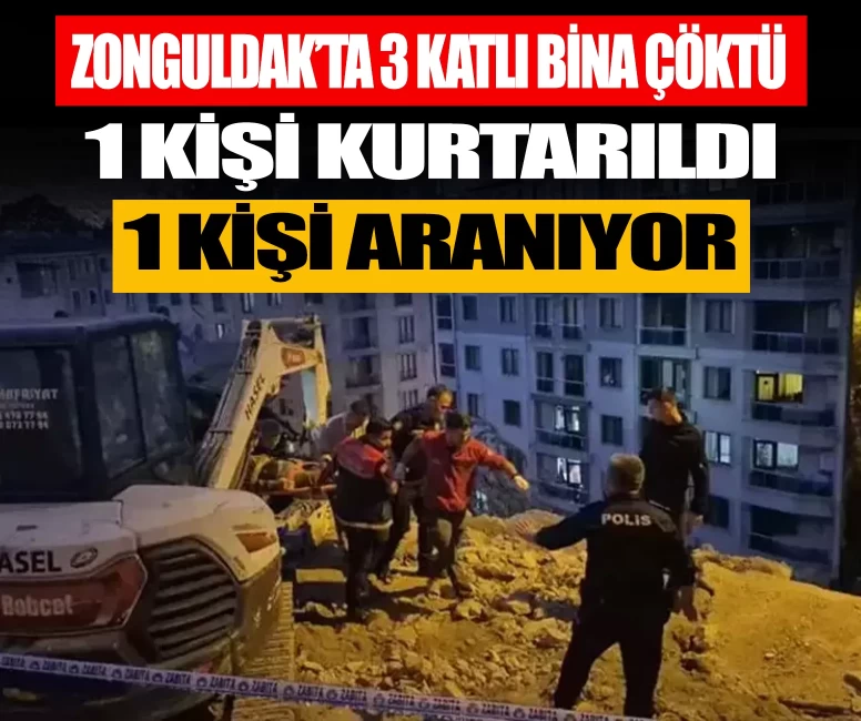 Zonguldak’ta 3 katlı bina çöktü! Enkaz altında kalan kişi için çalışmalar sürüyor