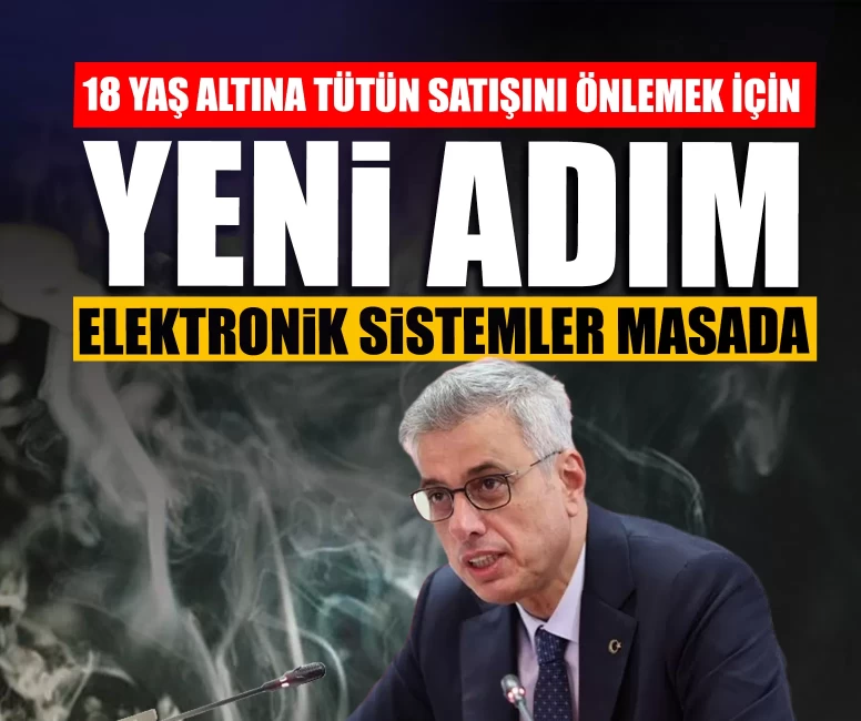 18 yaş altına tütün satışını önlemek için yeni adım!