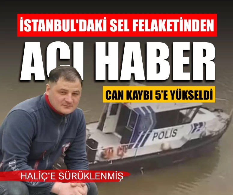 Ayazağa’daki sel felaketinden bir acı haber daha!