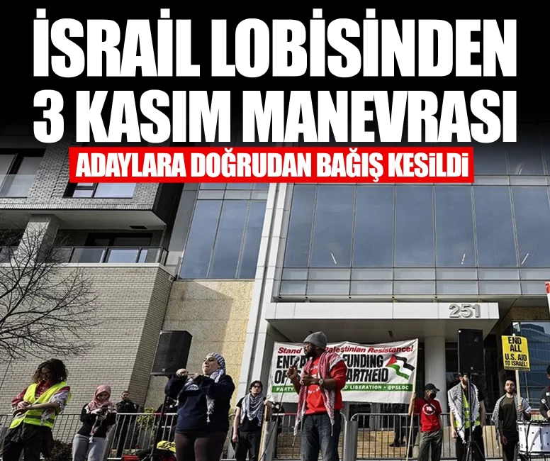 İsrail lobisinden 3 Kasım manevrası
