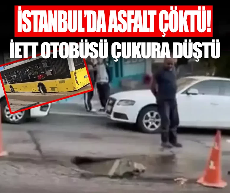 İstanbul Maltepe'de asfalt çöktü! İETT otobüsü çukura düştü
