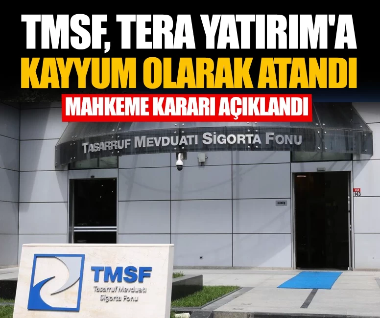 TMSF, Tera Yatırım'a kayyum olarak atandı