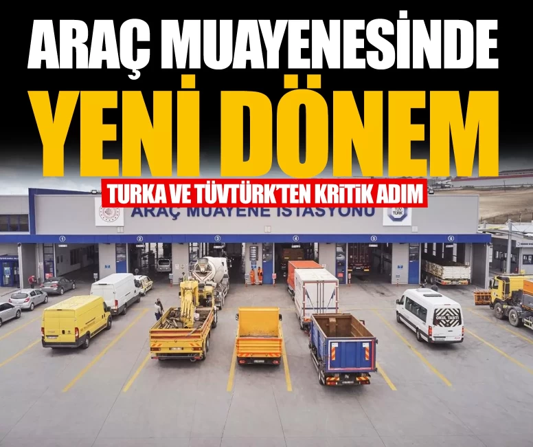 Araç muayenesinde yeni dönem