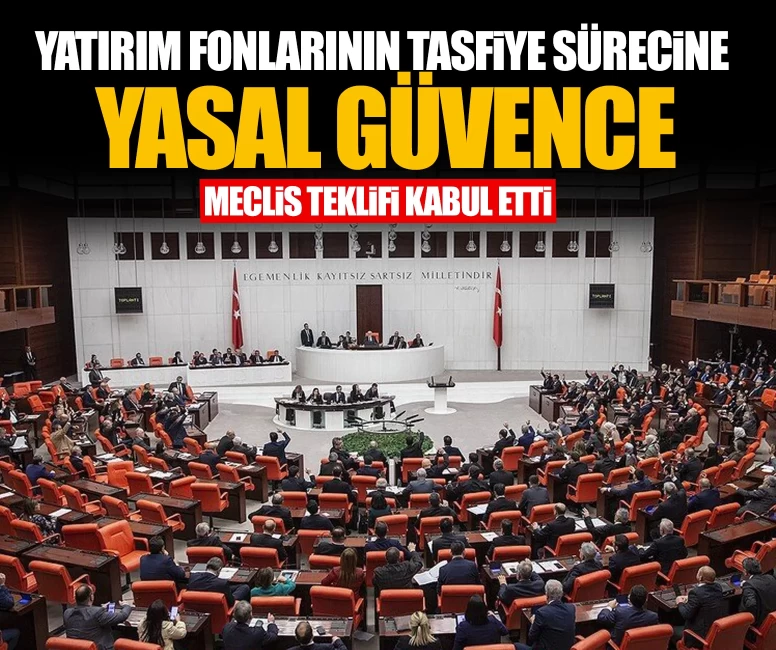 Yatırım fonlarının tasfiye sürecine yasal güvence