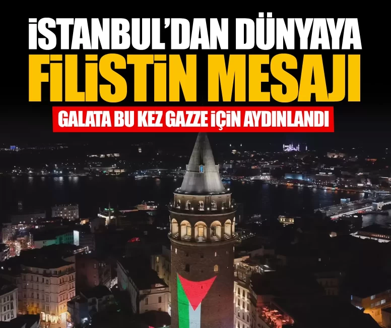 Galata Kulesi bu kez Gazze için aydınlandı