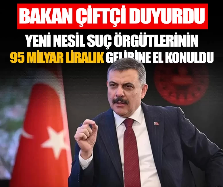 Bakan Çiftçi canlı yayında soruları yanıtladı: Yeni nesil suç örgütlerine darbe: 95 milyar liralık suç gelirine el koyuldu