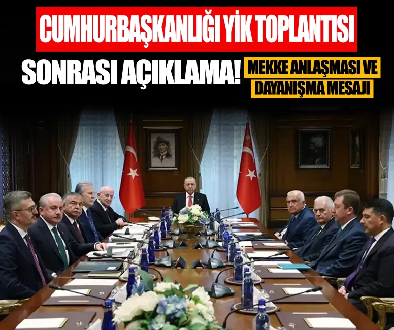 Cumhurbaşkanlığı YİK Toplantısı’nda Gazze, Mescid-i Aksa ve bölgesel gelişmeler ele alındı