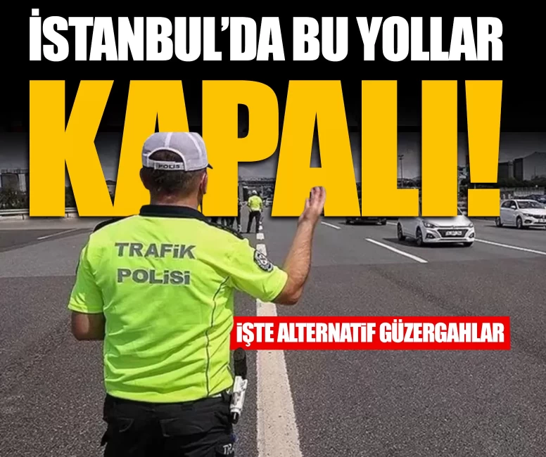 İstanbul'da yarın 3 ilçede trafik düzenlemesi