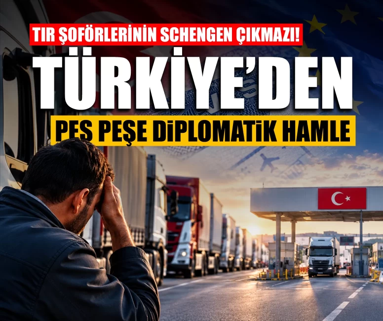 Türkiye’den TIR şoförlerinin Schengen vizesi sorununa çözüm için diplomatik girişim
