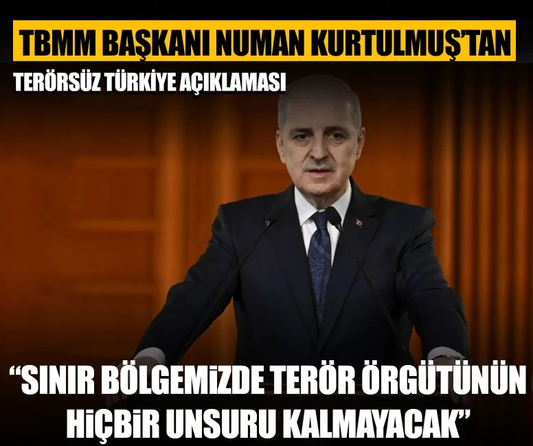 Kurtulmuş’tan Terörsüz Türkiye açıklaması: “Sınır bölgemizde terör örgütünün hiçbir unsuru kalmayacak”