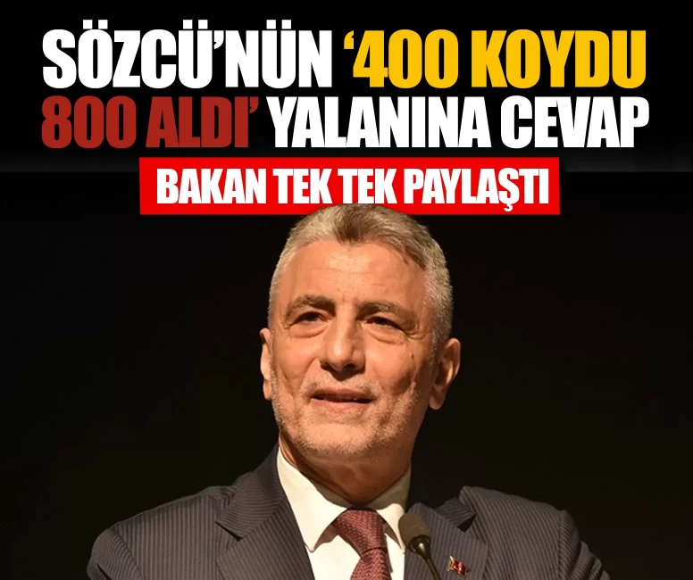 Bakan Bolat’tan Sözcü’nün '400 koydu, 800 aldı' yalanına cevap