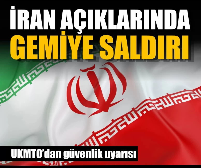 İran açıklarında gemiye şüpheli saldırı