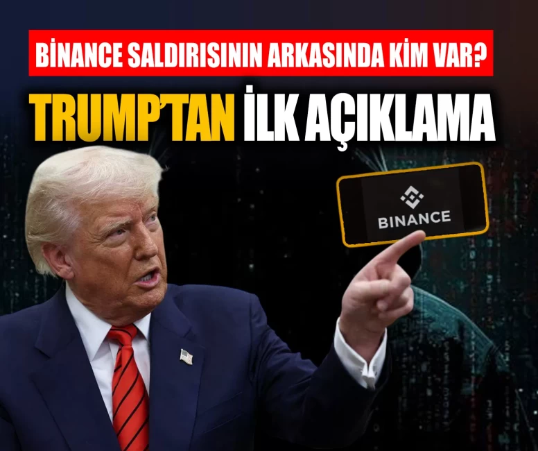 Binance saldırısının arkasında kim var? Trump’tan ilk açıklama