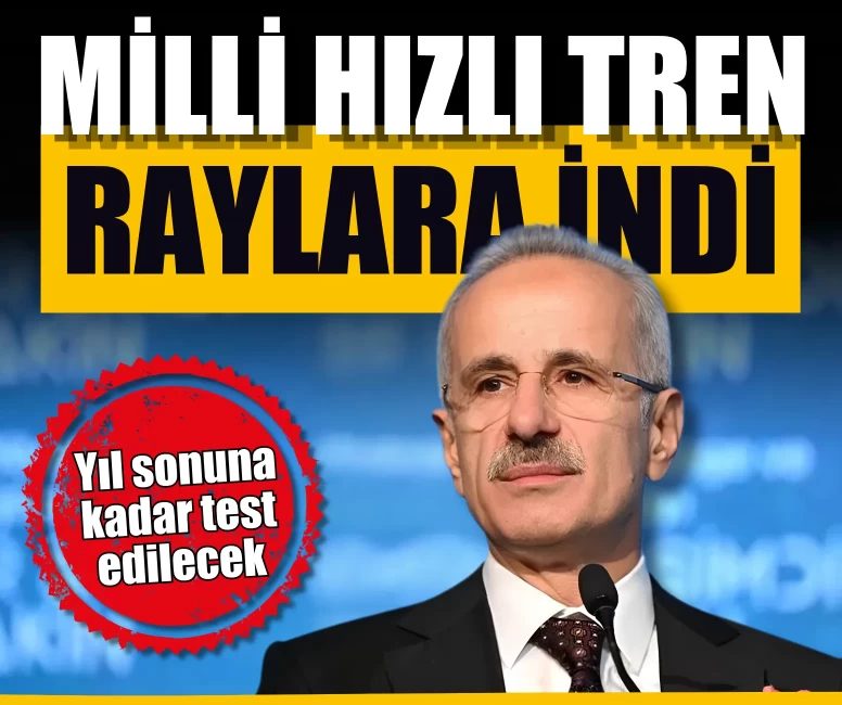 Türkiye’nin milli hızlı treni yıl sonuna kadar testleri tamamlayacak