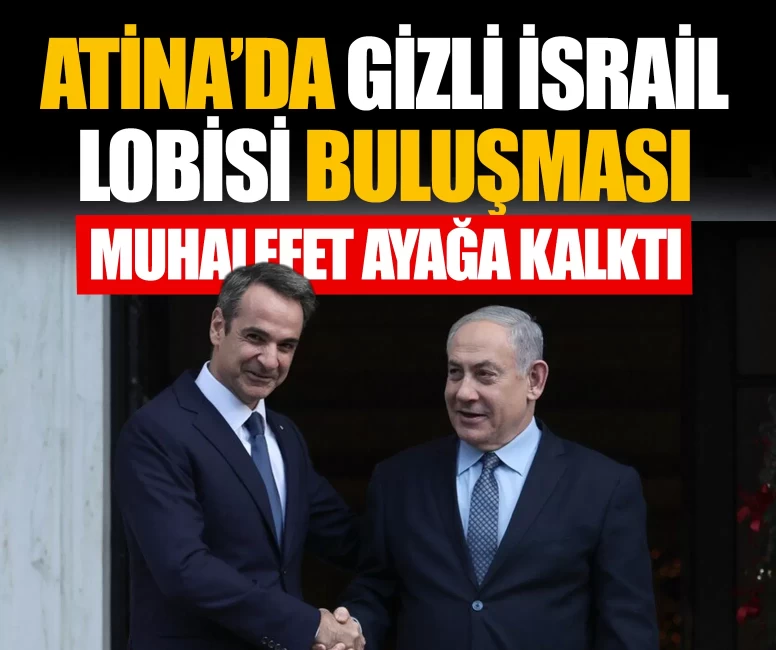 Atina'da gizli İsrail lobisi buluşması