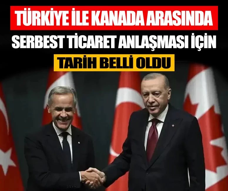 Türkiye ile Kanada arasında serbest ticaret anlaşması için ilk adım! Tarih belli oldu