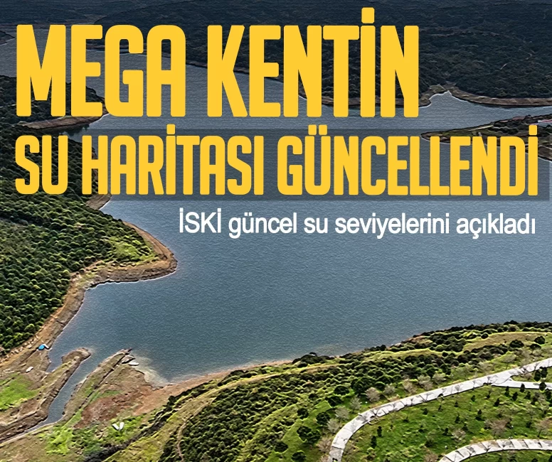 Sağanak sonrası gözler barajlarda! İşte İSKİ'nin açıkladığı doluluk oranları