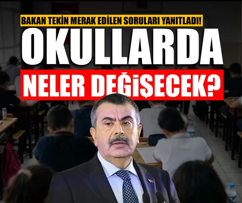 Bakan Tekin merak edilen soruları yanıtladı!