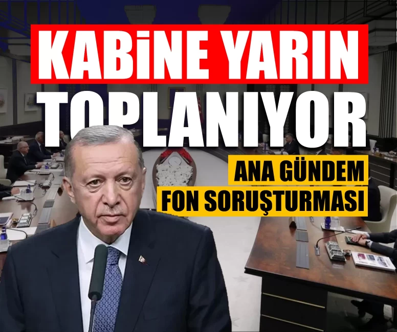 Kabine yarın Beştepe’de toplanıyor!