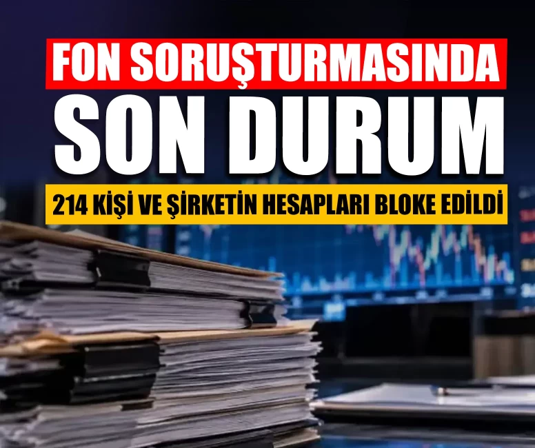 Fon soruşturmasında son durum!