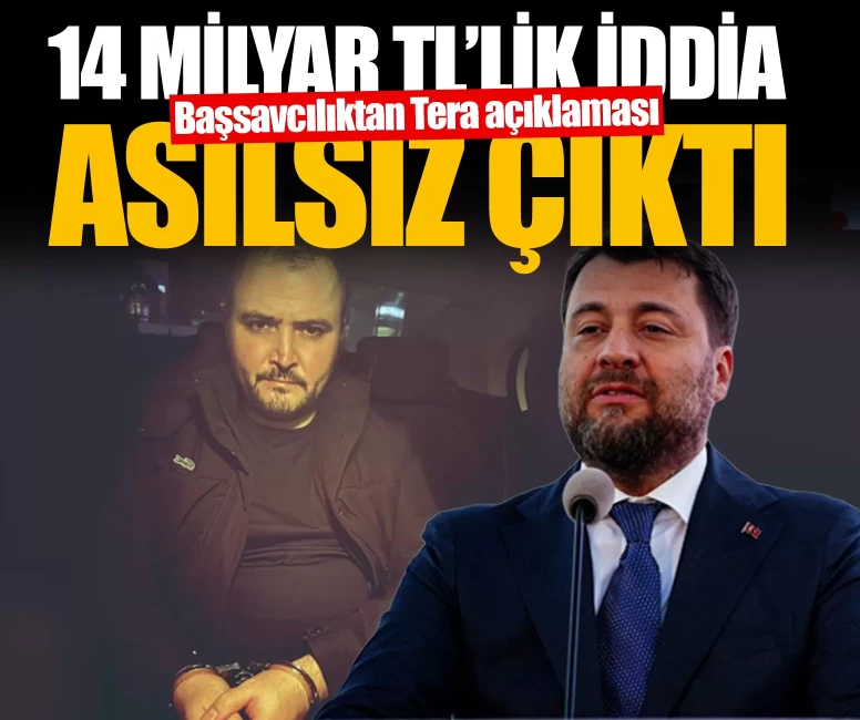 Başsavcılıktan kritik Tera açıklaması