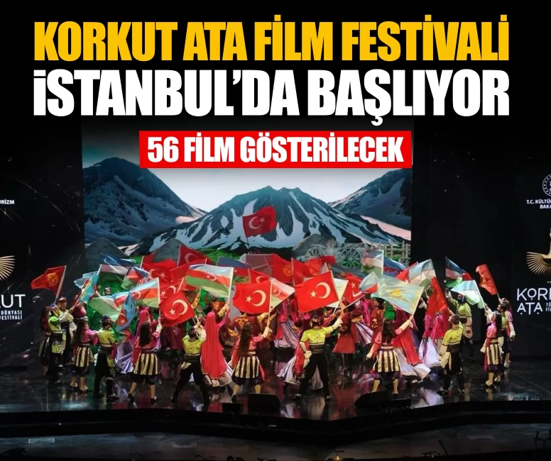 Korkut Ata Film Festivali İstanbul’da başlıyor