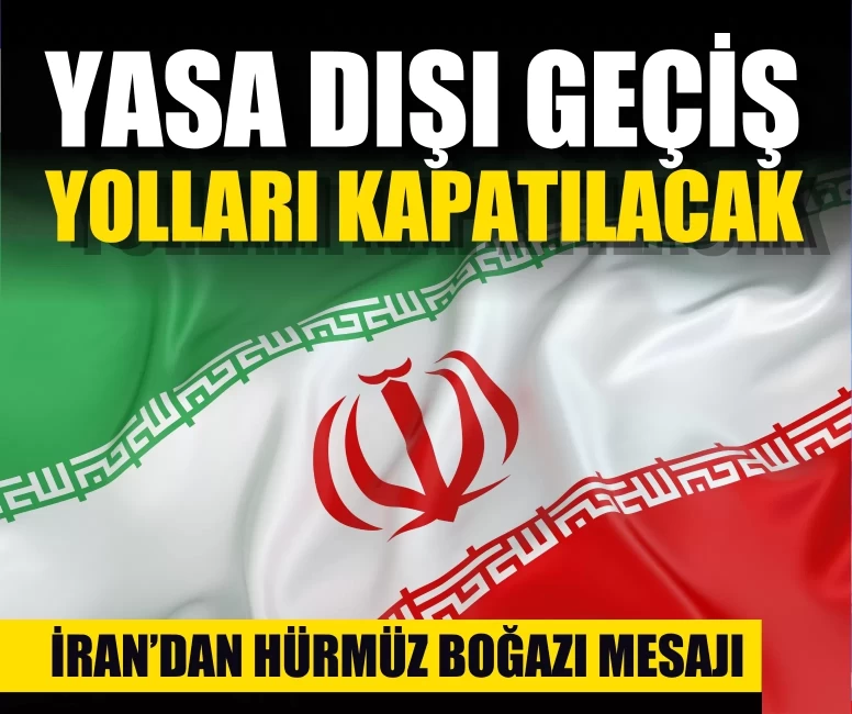 İran’dan Hürmüz Boğazı mesajı