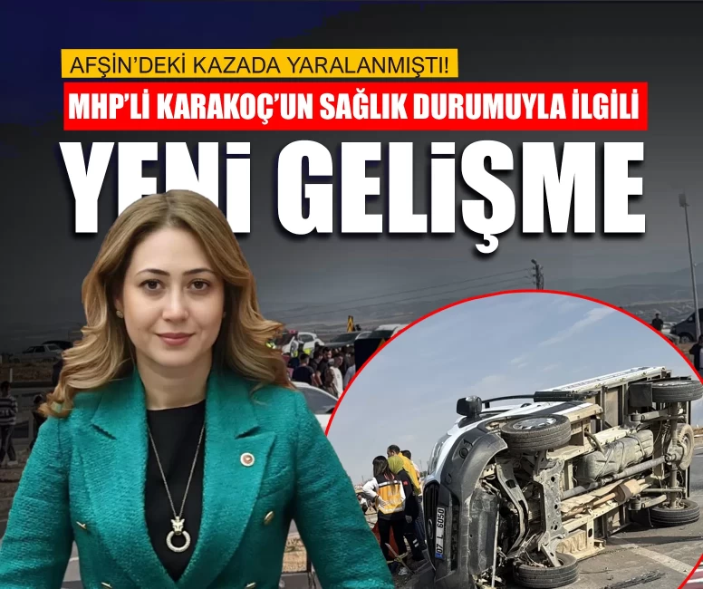 MHP'li Karakoç’un sağlık durumuyla ilgili yeni gelişme