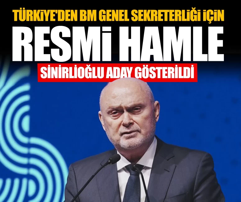 Türkiye'den BM Genel Sekreterliği için resmi hamle