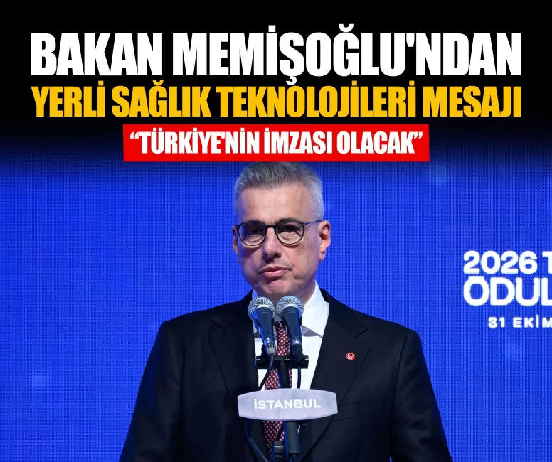 Bakan Memişoğlu'ndan yerli sağlık teknolojileri mesajı