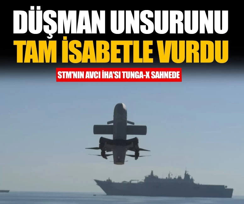 STM'nin avcı İHA'sı TUNGA-X sahnede