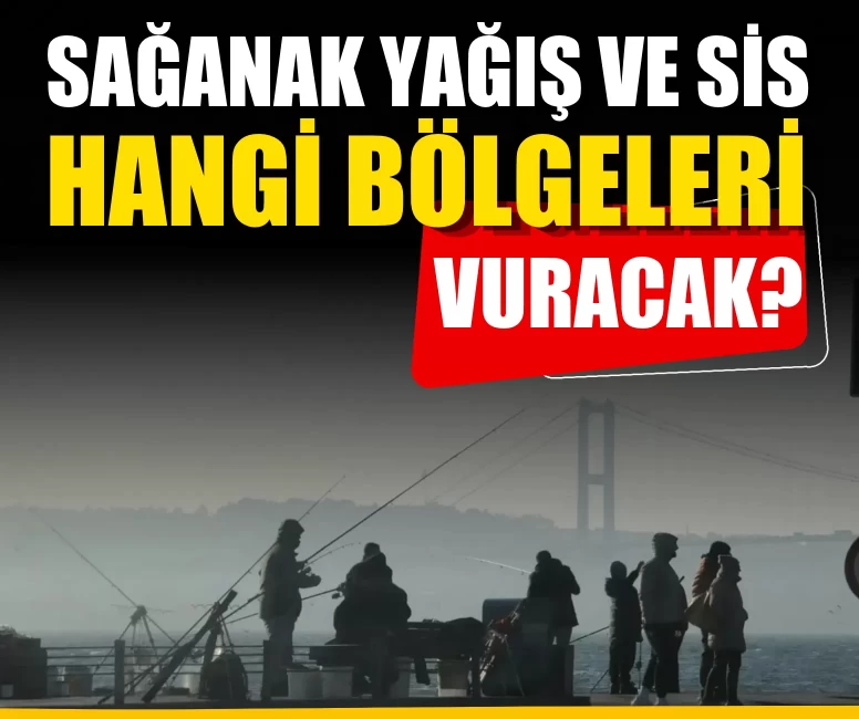 Birçok noktada pus ve sis etkili olacak!