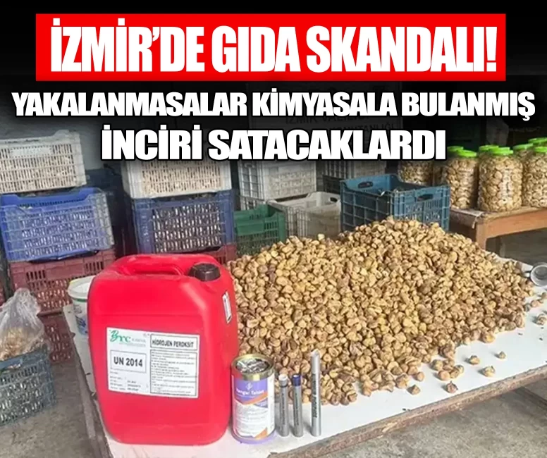 İzmir’de gıda skandalı! Yakalanmasalardı kimyasallarla beyazlatılmış 3 ton inciri insanlara yedireceklerdi