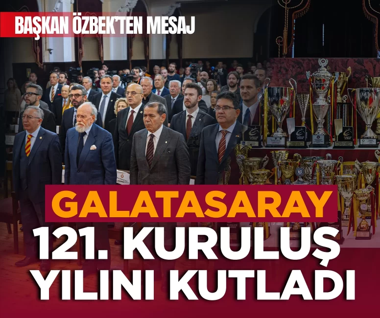 Galatasaray 121. kuruluş yıl dönümünü kutladı