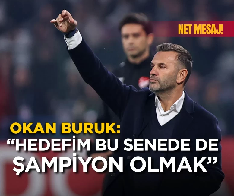 Okan Buruk'tan net mesaj