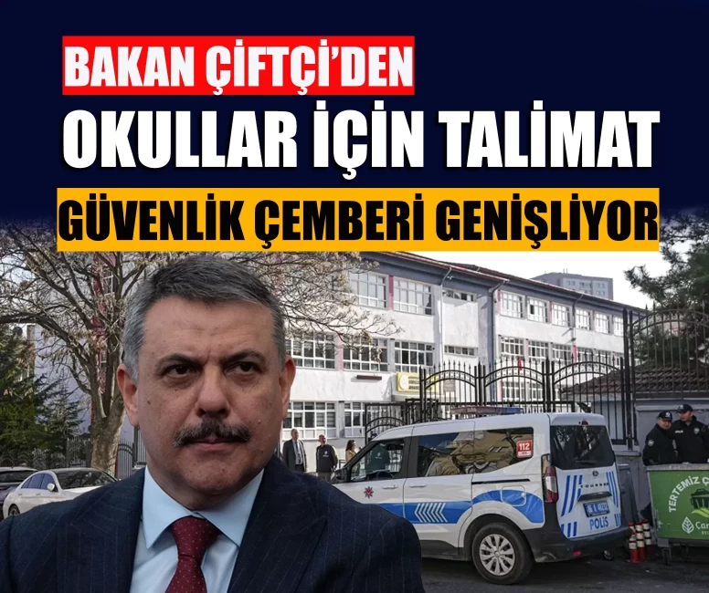 Bakan Çiftçi’den okullar için yeni talimat!