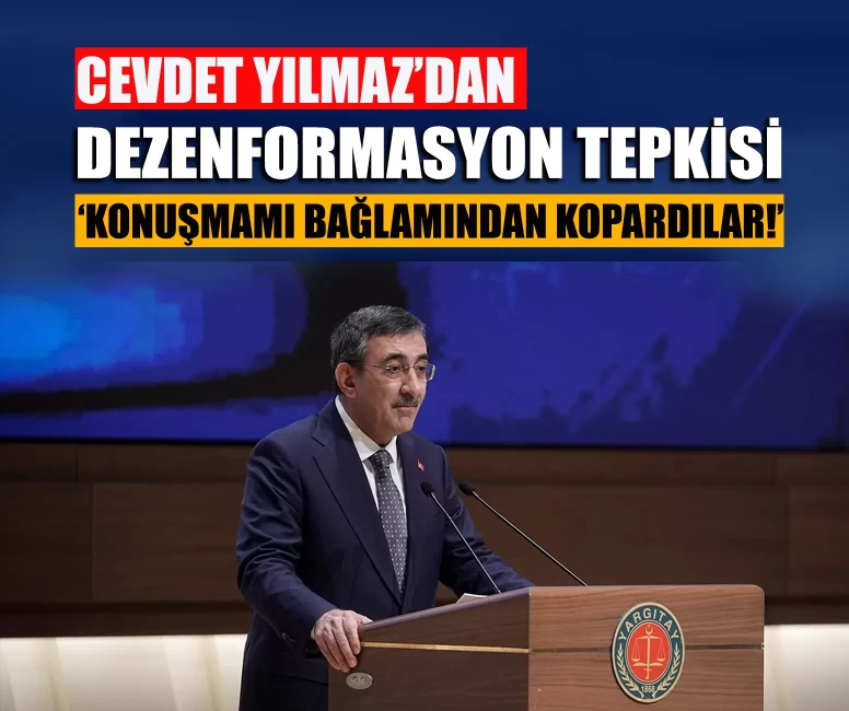 Cevdet Yılmaz’dan dezenformasyon tepkisi!