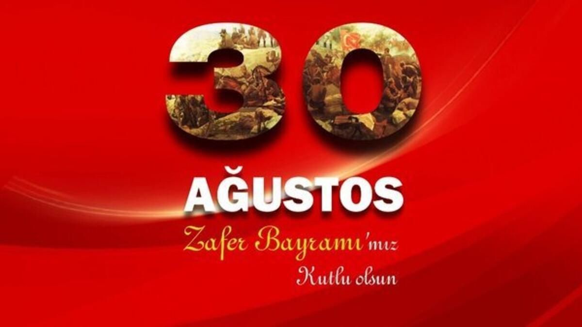Resimli, anlamlı 30 Ağustos Zafer Bayramı mesajları 2024! En güzel 30 Ağustos mesajları 4