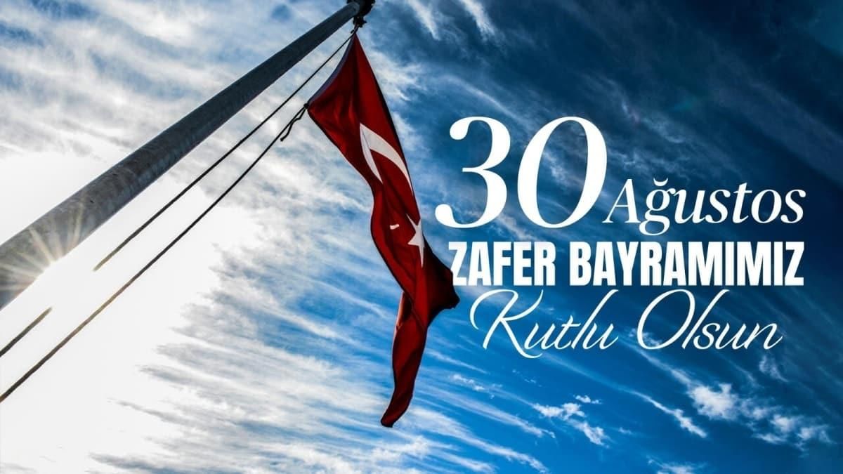 Resimli, anlamlı 30 Ağustos Zafer Bayramı mesajları 2024! En güzel 30 Ağustos mesajları 7