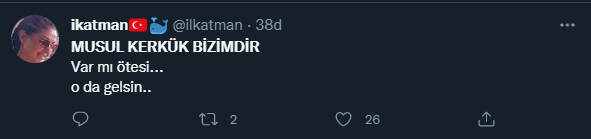 Musul-Kerkük bizimdir... Bunu dünya biliyor, ALACAĞIZ! 23