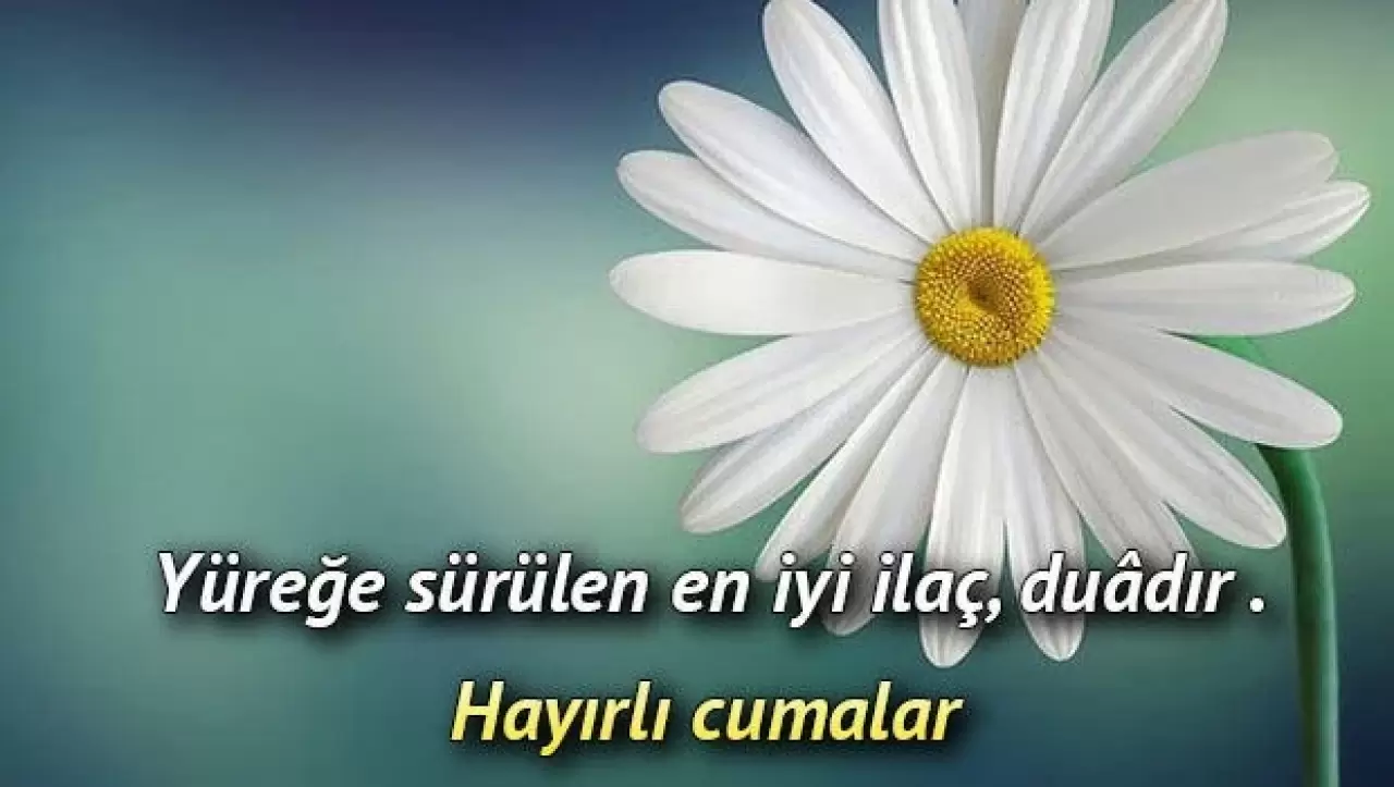 Cuma mesajları 2026: En yeni, dualı, şık ve resimli cuma mesajları! (Görsel - kısa - anlamlı) 4