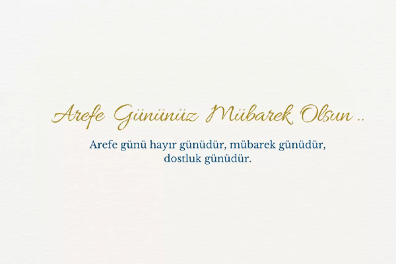 Arefe gününe özel anlamlı mesajlar 2026! Yazılı, dualı, resimli arefe mesajları ve sözleri 4
